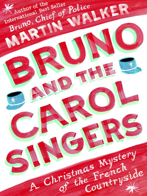 Title details for Bruno and the Carol Singers by Martin Walker - Wait list